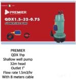 PREMIER QDX 1HP SHALLOW WELL PUMP 32M HEAD