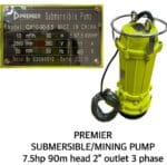 PREMIER SUBERSIBLE PUMP 7.5HP