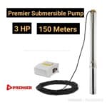 PREMIER SUBMERSIBLE PUMP 3HP 150M